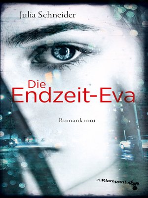 cover image of Die Endzeit-Eva